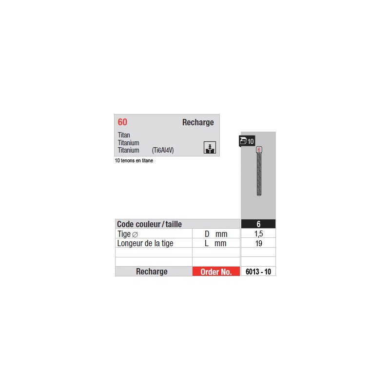 6013-10 - recharge tenons taille 6